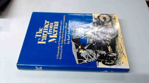 The Farmer From Merna: A Biography Of George J. Mecherle And A History Of The State Farm Insurance Companies Of Bloomington, Ill