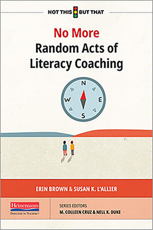 No More Random Acts of Literacy Coaching (Not This but That),Used