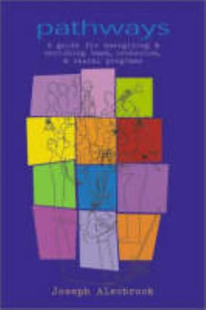 Pathways: A Guide for Energizing & Enriching Band, Orchestra, & Choral Programs,New