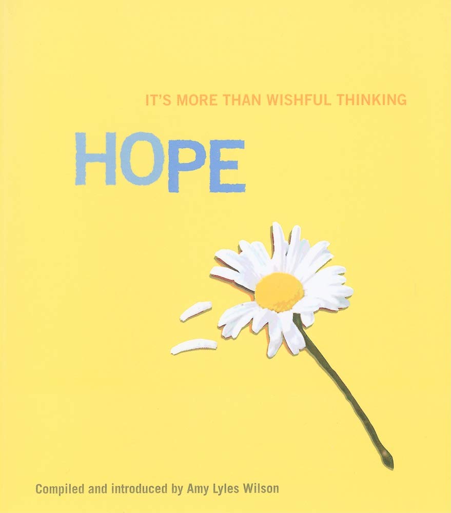 Hope: It'S More Than Wishful Thinking