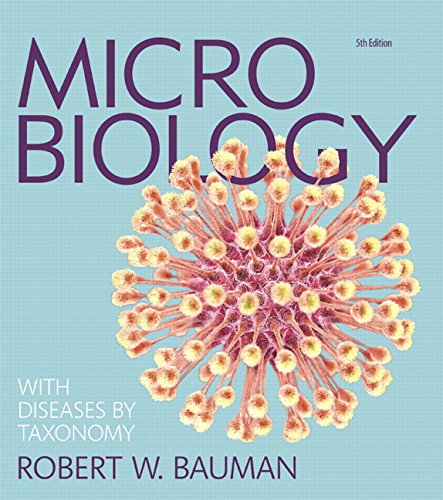 Microbiology with Diseases by Taxonomy (5th Edition),New