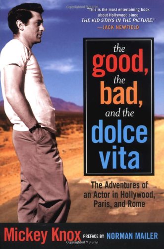 The Good, the Bad and the Dolce Vita: The Adventures of an Actor in Hollywood, Paris and Rome (Nation Books),Used