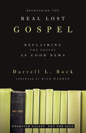 Recovering The Real Lost Gospel: Reclaiming The Gospel As Good News,New