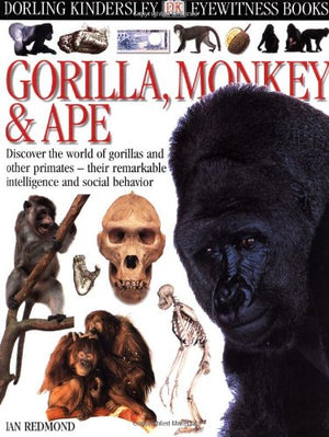 Eyewitness Books : Gorilla, Monkey & Ape,New