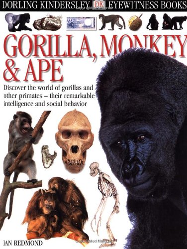 Eyewitness Books : Gorilla, Monkey & Ape,Used