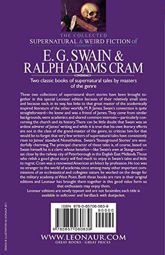 The Collected Supernatural and Weird Fiction of E. G. Swain & Ralph Adams Cram: The Stoneground Ghost Tales & Black Spirits and ,Used