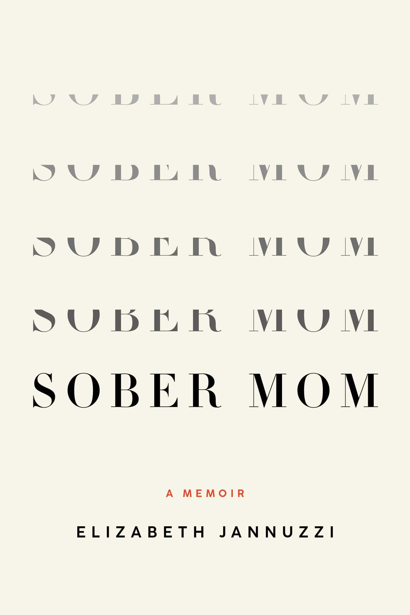 Sober Mom: A Memoir