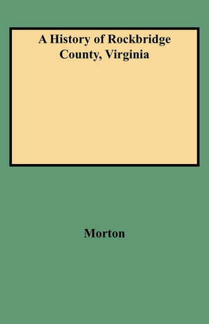 History Of Rockbridge County, Virginia,Used
