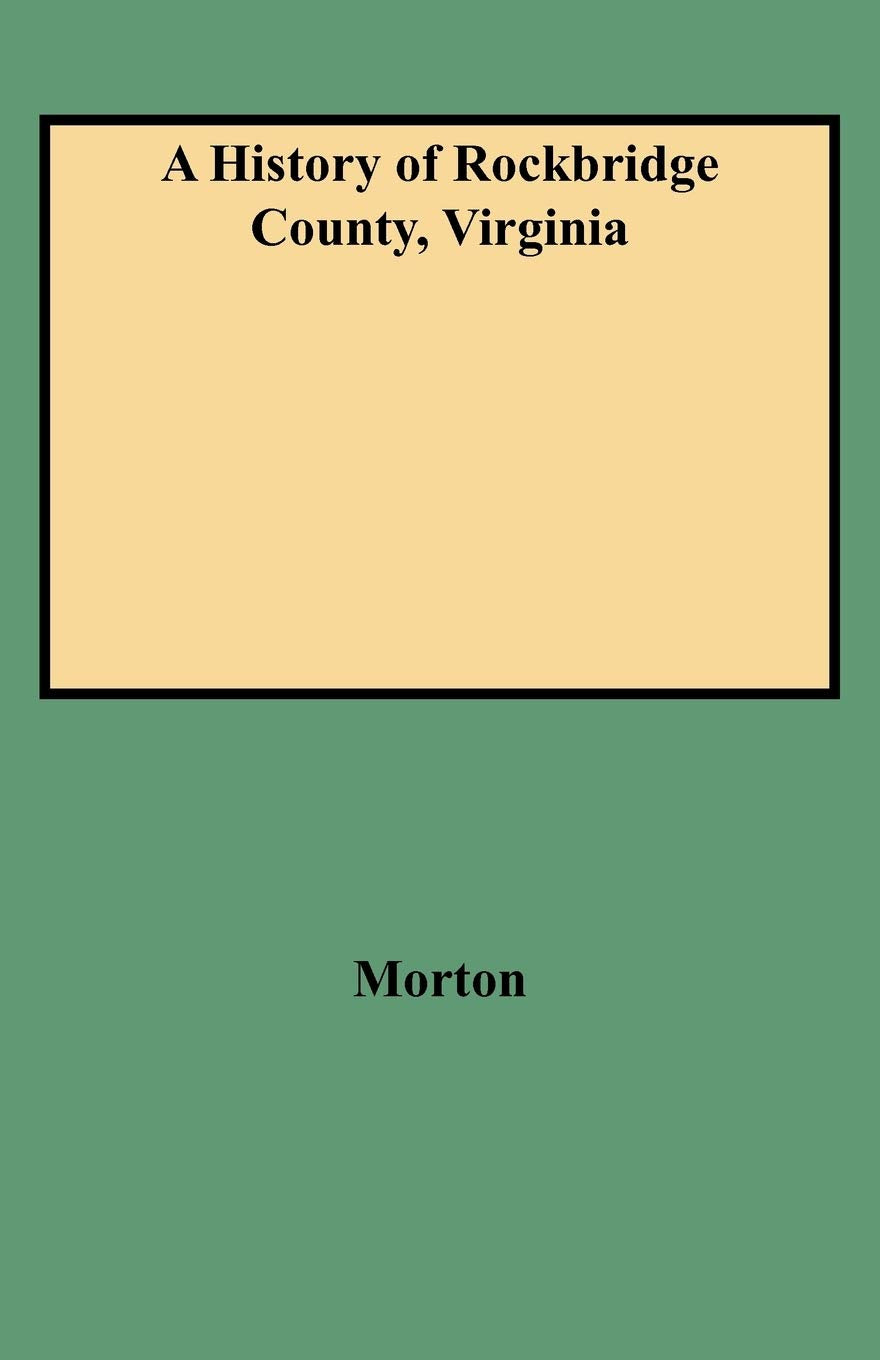 History Of Rockbridge County, Virginia,Used