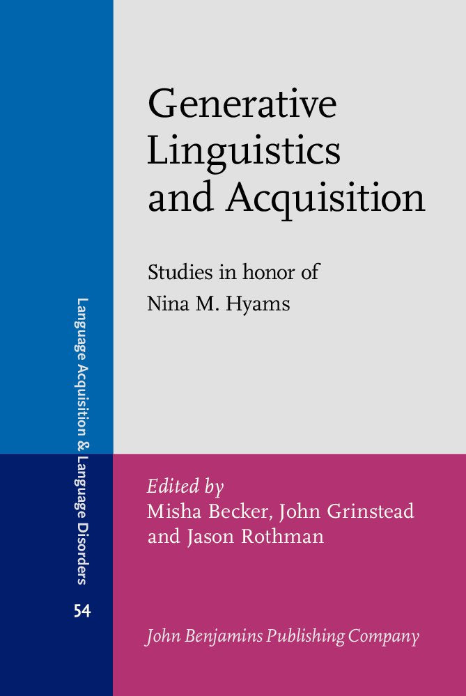 Generative Linguistics and Acquisition: Studies in Honor of Nina M. Hyams (Language Acquisition and Language Disorders),Used