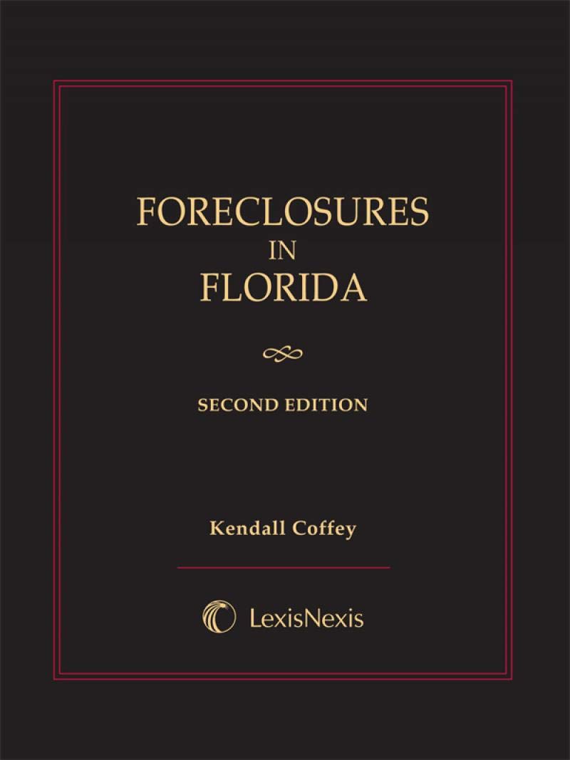 Foreclosures in Florida 2nd Edition, with 2018 Supp,Used