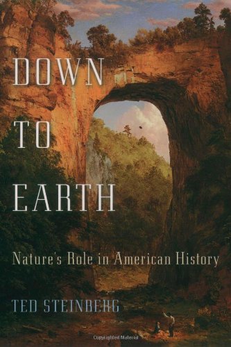 Down To Earth: Nature'S Role In American History,New