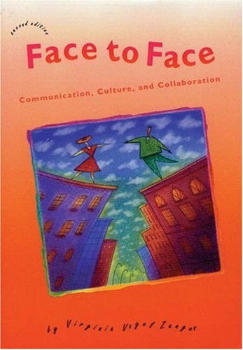 Face to Face: Communication, Culture, and Collaboration, Second Edition,Used