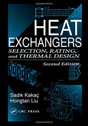 Heat Exchangers: Selection, Rating, and Thermal Design, Second Edition,Used