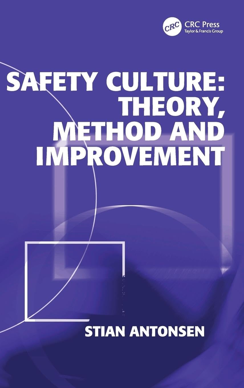 Safety Culture: Theory, Method And Improvement