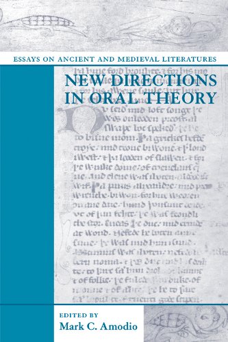 New Directions In Oral Theory: Essays On Ancient And Medieval Literatures,New