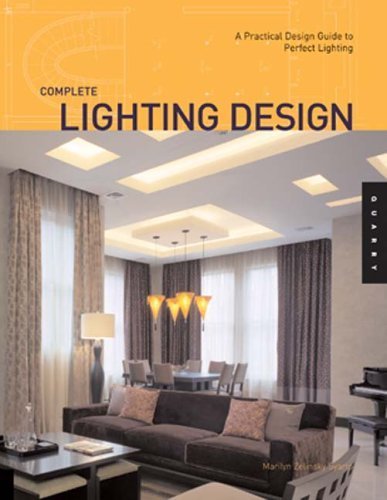Complete Lighting Design: A Practical Design Guide for Perfect Lighting,Used