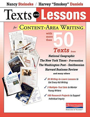 Texts and Lessons for ContentArea Writing: With More Than 50 Texts from National Geographic, The New York Times, Prevention, Th,Used