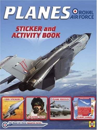 Planes Of The Raf: Sticker And Activity Book (Squadron Series)