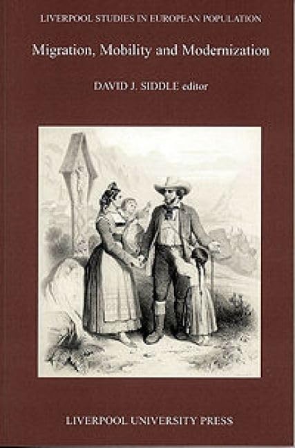 Migration, Mobility And Modernization: Migration, Mobility And Modernization (Liverpool Studies In European Population, 7) (Volu,Used