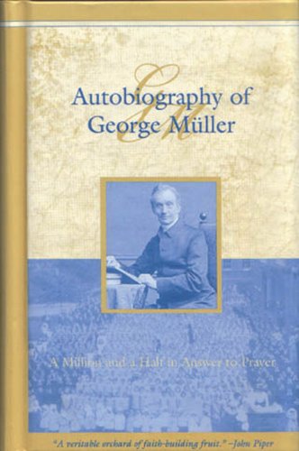Autobiography Of George Muller: A Million And A Half In Answer To Prayer,Used