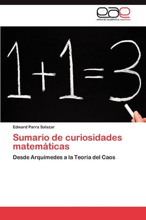Sumario de curiosidades matemticas: Desde Arqumedes a la Teora del Caos (Spanish Edition),Used