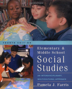 Elementary And Middle School Social Studies: An Interdisciplinary, Multicultural Approach-new