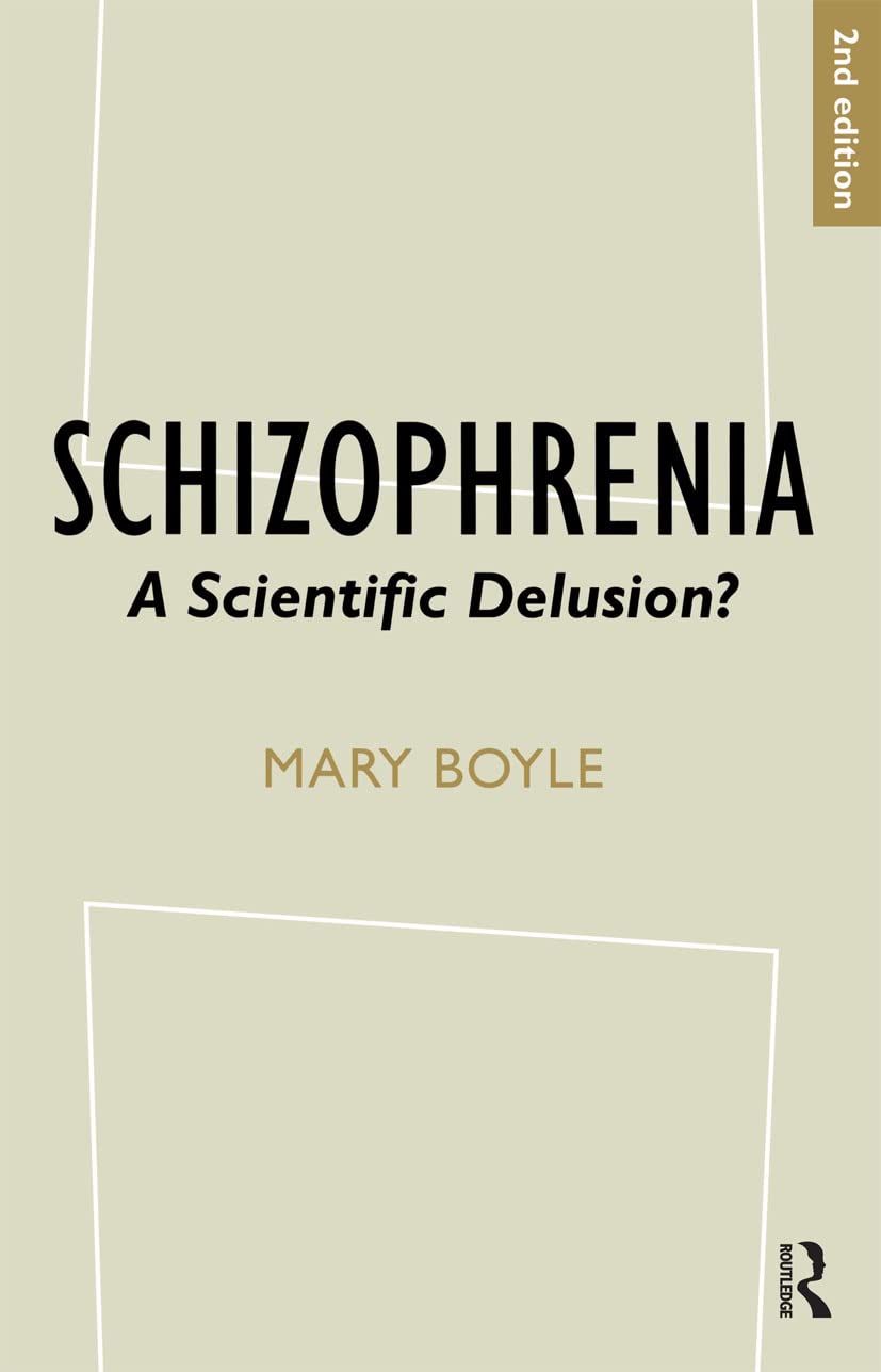 Schizophrenia: A Scientific Delusion?,New