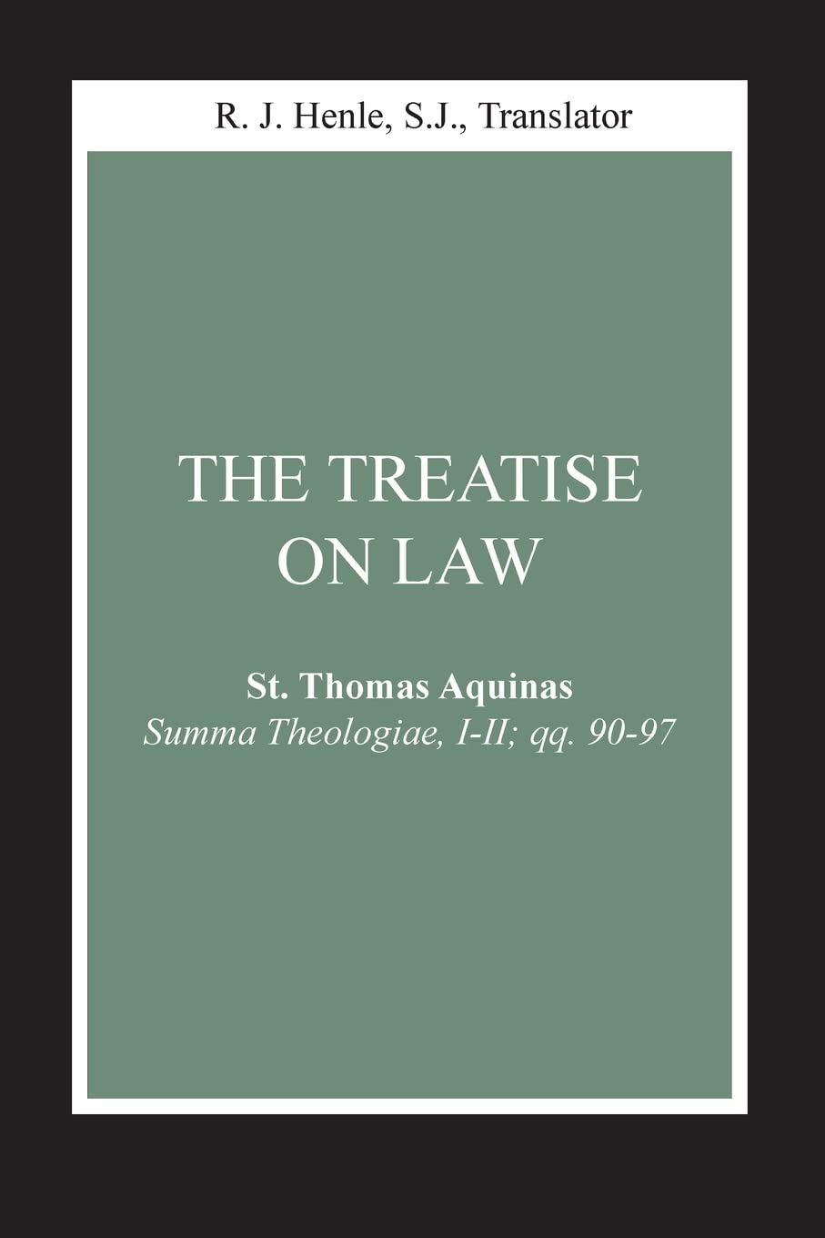 Treatise on Law, The: (Summa Theologiae, III; qq. 9097) (Notre Dame Studies in Law and Contemporary Issues),Used
