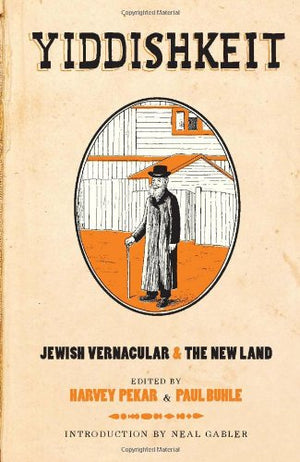 Yiddishkeit: Jewish Vernacular And The New Land,Used