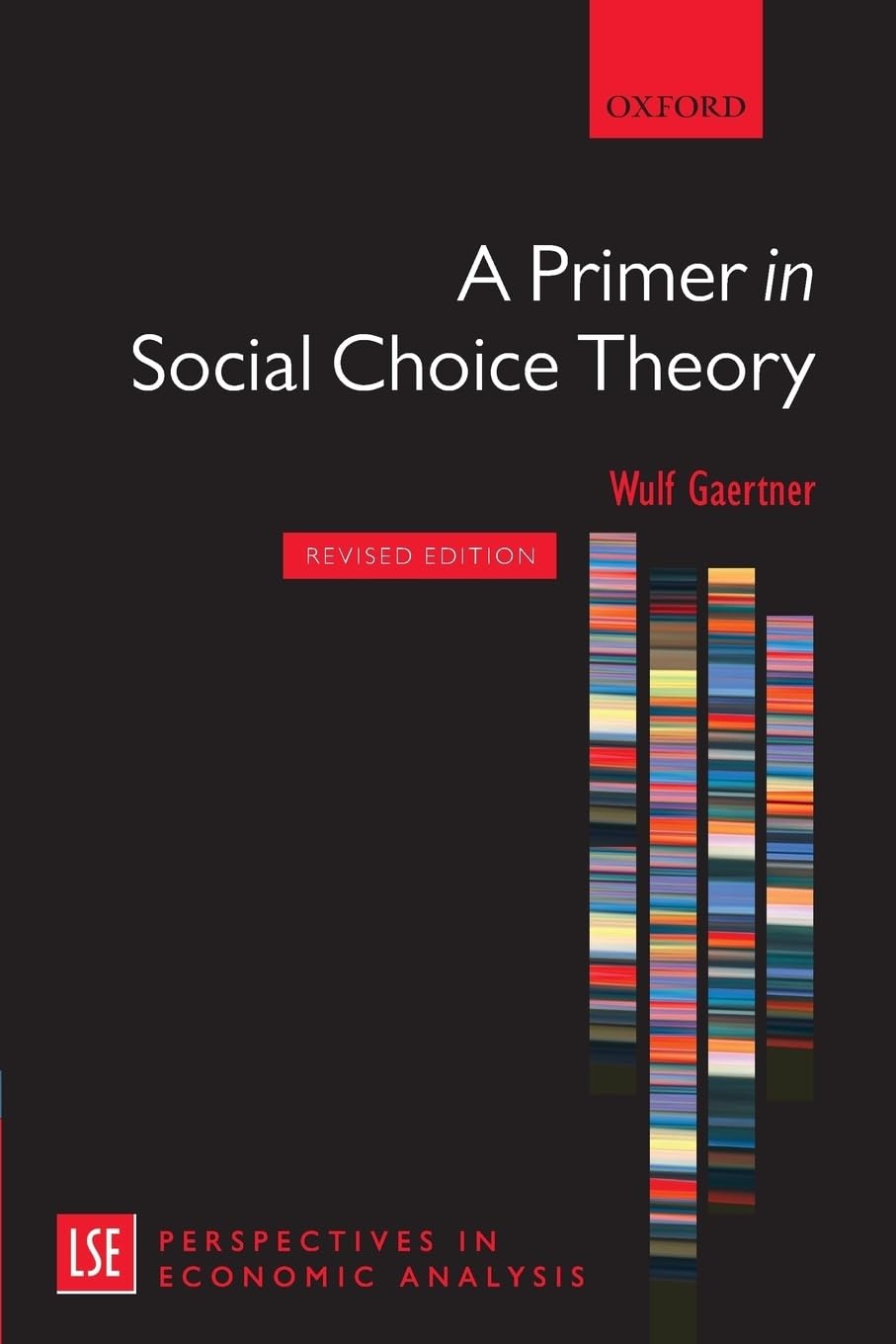 A Primer in Social Choice Theory: Revised Edition (London School of Economics Perspectives in Economic Analysis),Used