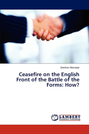 Ceasefire on the English Front of the Battle of the Forms: How?,Used