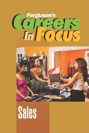 Sales (Ferguson'S Careers In Focus),New