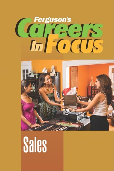 Sales (Ferguson'S Careers In Focus),New