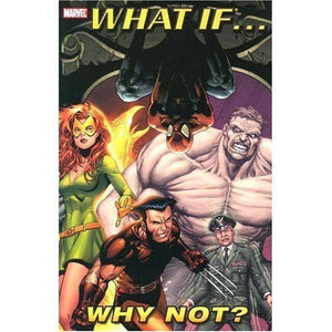 What If...?: Why Not Vol. 1 (Marvel Heroes) (What If, 1)