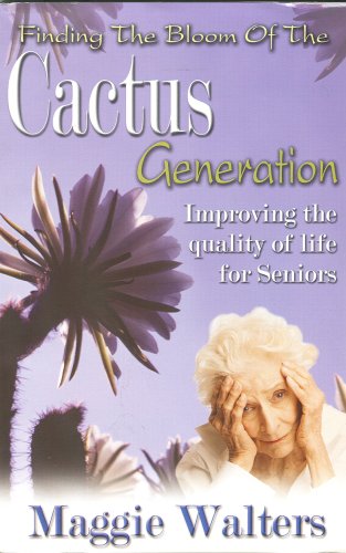 Finding the Bloom of the Cactus Generation: Improving the Quality of Life for Seniors,Used