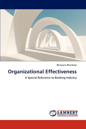 Organizational Effectiveness: A Special Reference to Banking Industry,Used