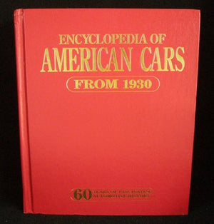 Encyclopedia of American Cars from 1930: 60 Years of Automotive History,New