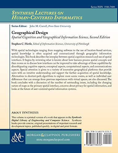 Geographical Design: Spatial Cognition and Geographical Information Science, Second Edition (Synthesis Lectures on Humancentere,Used