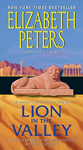 Lion in the Valley: An Amelia Peabody Novel of Suspense (Amelia Peabody Series, 4),Used