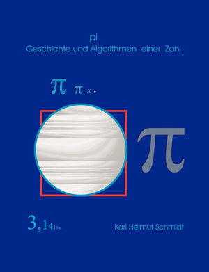 Pi Geschichte Und Algorithmen Einer Zahl (German Edition),Used