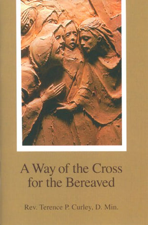A Way of the Cross for the Bereaved,Used