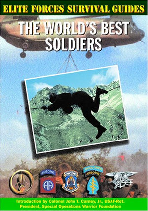 The World's Best Soldiers (Elite Forces Survival Guides),Used