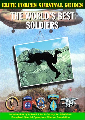 The World's Best Soldiers (Elite Forces Survival Guides),Used