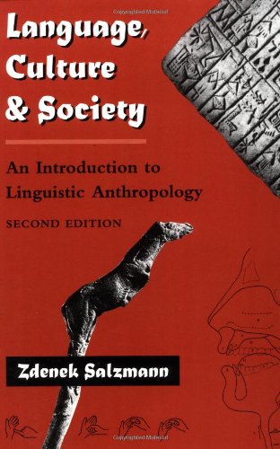 Language, Culture, And Society: An Introduction To Linguistic Anthropology, Second Edition,Used