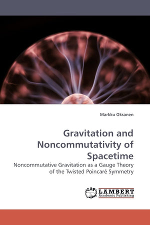 Gravitation and Noncommutativity of Spacetime: Noncommutative Gravitation as a Gauge Theory of the Twisted Poincar Symmetry,Used
