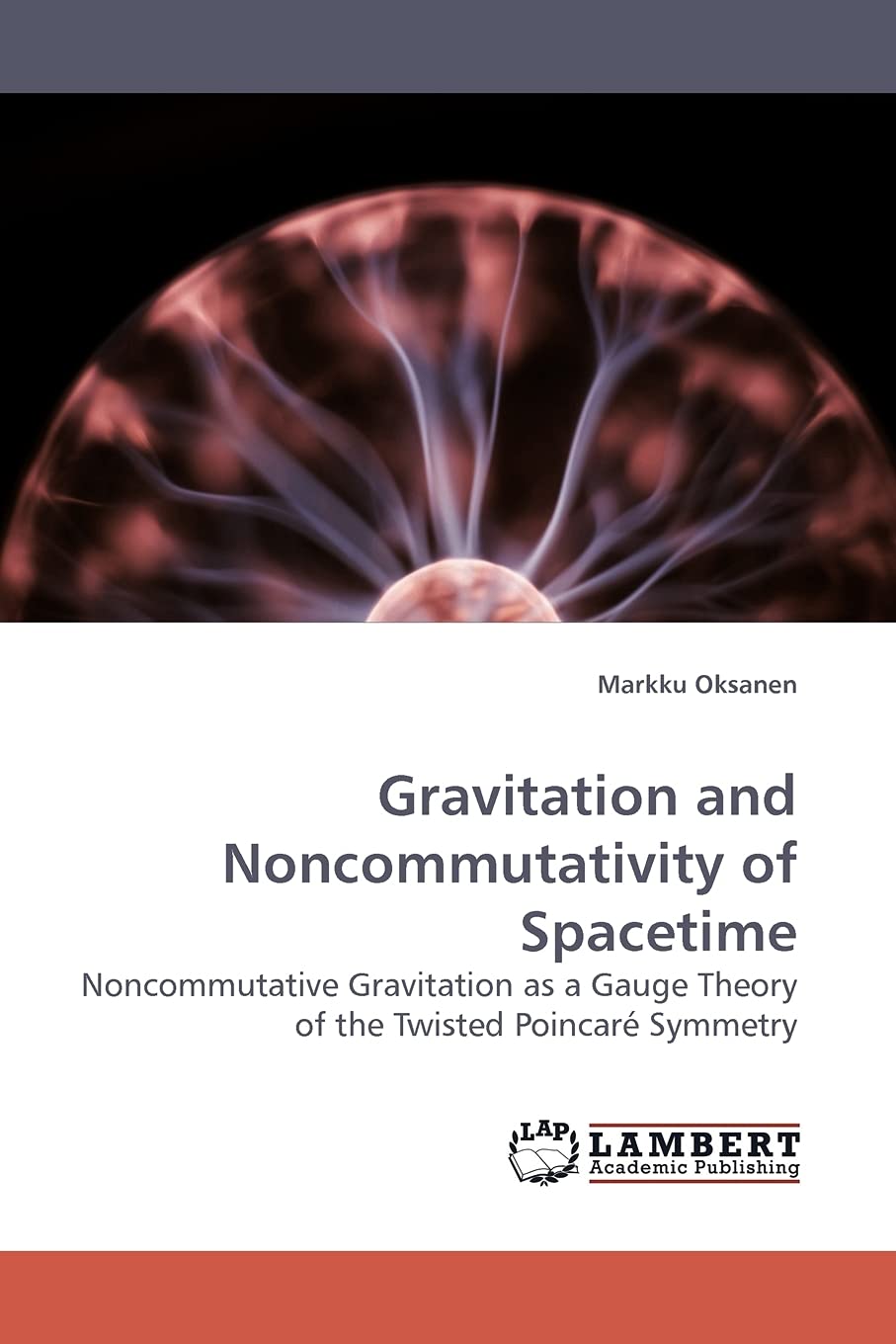 Gravitation and Noncommutativity of Spacetime: Noncommutative Gravitation as a Gauge Theory of the Twisted Poincar Symmetry,Used