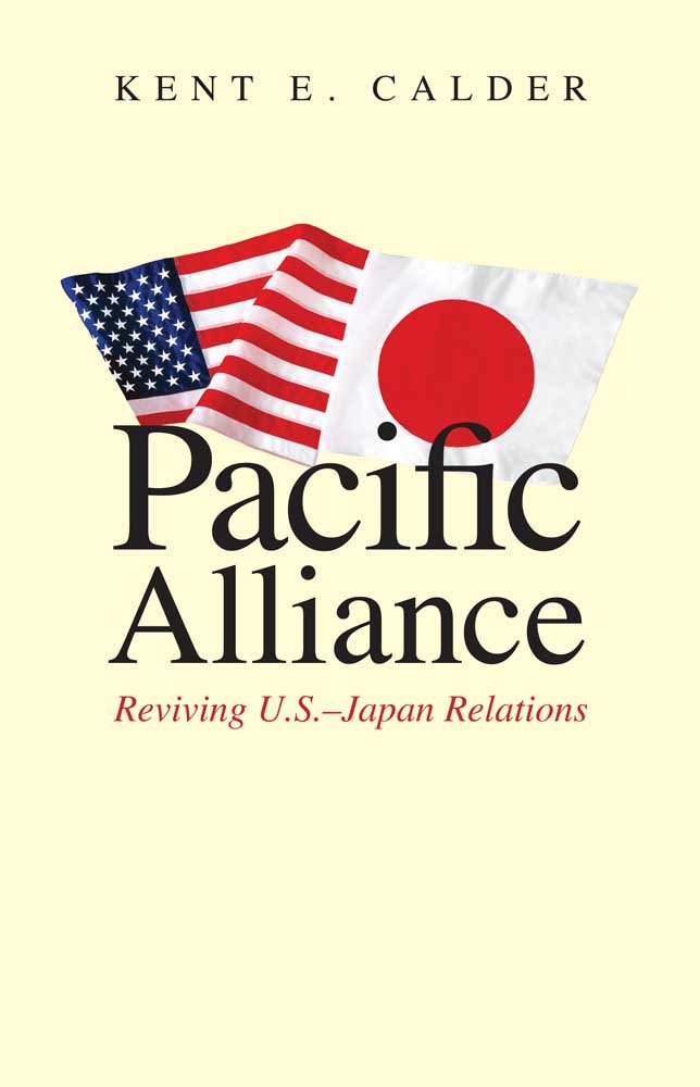 Pacific Alliance: Reviving U.S.Japan Relations,Used