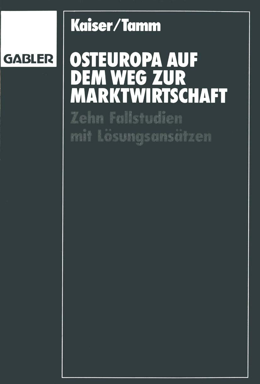 Osteuropa Auf Dem Weg Zur Marktwirtschaft: Zehn Fallstudien Mit Lsungsanstzen (German Edition),Used