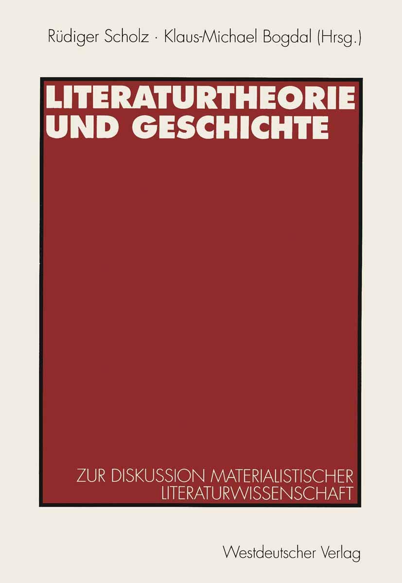 Literaturtheorie und Geschichte: Zur Diskussion materialistischer Literaturwissenschaft (German Edition),Used
